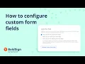 How to Configure Custom Form Fields