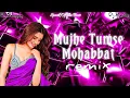 Download Lagu Mujhe Tumse Mohabbat Hai - Remix || Spark Of The Bass || Dj Manoj ft. Dj Sanjay || Dance Party Mix