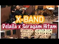 Download Lagu Delaila x Seragam Hitam | Lan Solo \u0026 X-Band