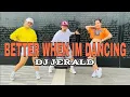Download Lagu Better when im dancing [ DJ JERALD ] Techno Mix | Cauayan Mix Club | Zumba Dance