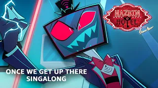 Once We Get Up There Singalong Hazbin Hotel Season 2 