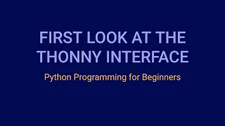 First Look at the Thonny Interface Python Tutorial for Beginners