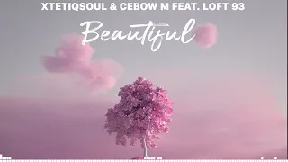 xtetiqsoul u0026 cebow m ft loft 93 beautiful original mix 