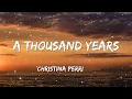 Download Lagu [ 1 HOUR ] CHRISTINA PERRI - A Thousand Years (Lyrics)