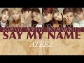 Download Lagu ATEEZ(에이티즈)-'Say My Name'【日本語訳/かなるび/歌詞/パート割】