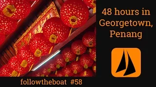 Chemicals & Culture – 48 hours in Georgetown, Penang