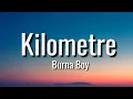 Download Lagu Burna boy - Kilometre (lyrics)