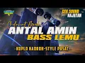 Download Lagu ANTAL AMIN STYLE KOPLO PUSAT BASS GLERR || Cek Sound Hajatan gagah opank