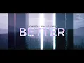 Download Lagu Rival x Arc North x Cadmium - Better [Official Lyric Video]