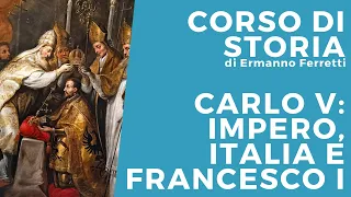Charles V: Empire, Italy and Francis I