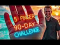 5 FINGER '90 DAY' CHALLENGE ~ OFFICIAL MUSIC VIDEO