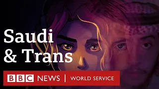 The story behind a Saudi transgender woman's suicide - BBC World Service Documentaries