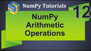 Machine Learning Tutorial Python NumPy 12 Arithmetic Operations