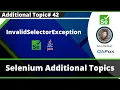 InvalidSelectorException - Selenium Exception Type