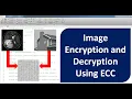 Image Encryption and Decryption Using ECC Image Encryption and Decryption Using Matlab Code