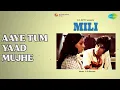 Aaye Tum Yaad Mujhe  |  Mili  |  Kishore Kumar Songs  |  Amitabh Bachchan  |  Aruna Irani