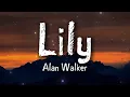 Download Lagu Alan Walker, K-391 \u0026 Emelie Hollow - Lily (Lyrics)