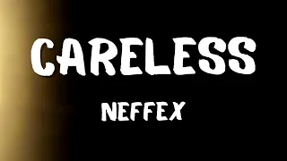 NEFFEX Careless (Lyrics)