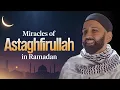 Lagu Special Miracles of Astaghfirullah This Ramadan! | Unlock Blessings \u0026 Rizq | Omar Suleiman