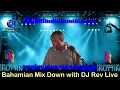 Download Lagu Bahamian Mix Down with DJ Rev 10/15/21