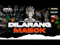 Download Lagu DJ DILARANG MABOK x MELODI EXPOSE SRIKANDI PROJECT ft Mr X PRODUCTION BASS BLAYERR
