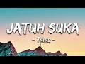 Jatuh Suka - Tulus (Lirik Lagu) #fyp #music 