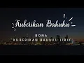 Download Lagu Bona Kuberikan Bahuku Lirik