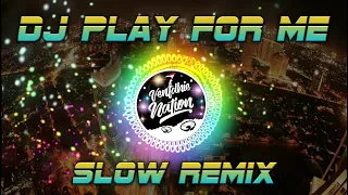 dj play for me slow santuy remix