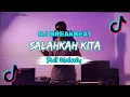 Download Lagu DJ SALAHKAH KITA BREAKBEAT REMIX FULL MELODY Download Lagu DJ SALAHKAH KITA BREAKBEAT REMIX FULL MELODY