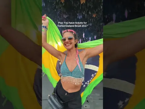 Pov: You are going to Tomorrowland Brasil 2027.