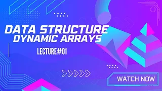 Dynamic Array Resizing LECTURE DATA STRUCTURES