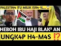 Download Lagu GEMP4R IBU HAJI BLAK² AN UNGK4P KEJAH4T4N H4-M4S ⁉️TANAH PALESTIN4 MILIK ISR4-1L...😱