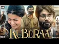 Download Lagu Kubera Hindi Movie 2025 || Dhanush New Movie 2025 | Rashmika Hindi Movie | Latest South Movie 2025