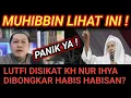 Download Lagu MANTAP ! BERANI KH IHYA SIKAT UCAPAN LUTFI BIN YAHYA BAALAWI? TERBARU