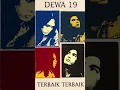 Download Lagu Album Terbaik terbaik dewa 19 melejitkan lagu siti nurbaya