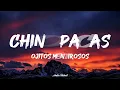 Chino Pacas - Ojitos Mentirosos (Letra/Lyrics)