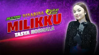 tasya rosmala milikku divarina music