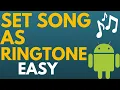 How to Set Song As Ringtone on Android Phone - 2025