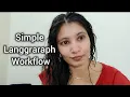 Build a Simple LangGraph Workflow Tutorial of LangChain LangGraph Agentic AI Bootcamp