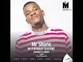 Download Lagu Mr Shane SA On PentHouse Sessions Mix [Metro FM]
