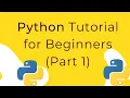 Python Tutorial for Beginners 2019 Part 1