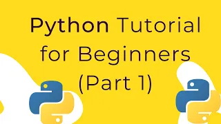 Python Tutorial for Beginners 2019 Part 1