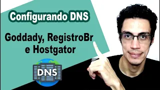 Configurando DNS na Goddady, RegistroBr e Hostgator