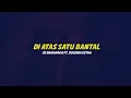 Di Atas Satu Bantal - Jsnamaraga ft. Eugenia Estha ( OMV )