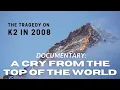 Download Lagu FATAL K2 DOCUMENTARY : A CRY FROM THE TOP OF THE WORLD