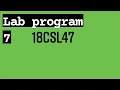 18CSL47 Lab program 7 Design and Analysis of Algorithms Laboratory VTU 4th SEM CSE