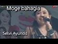 Download Lagu Selvi Ayunda - Moge bahagia