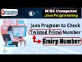 Twisted Prime Emirp number In Java Program with without functions YP Computer Classes