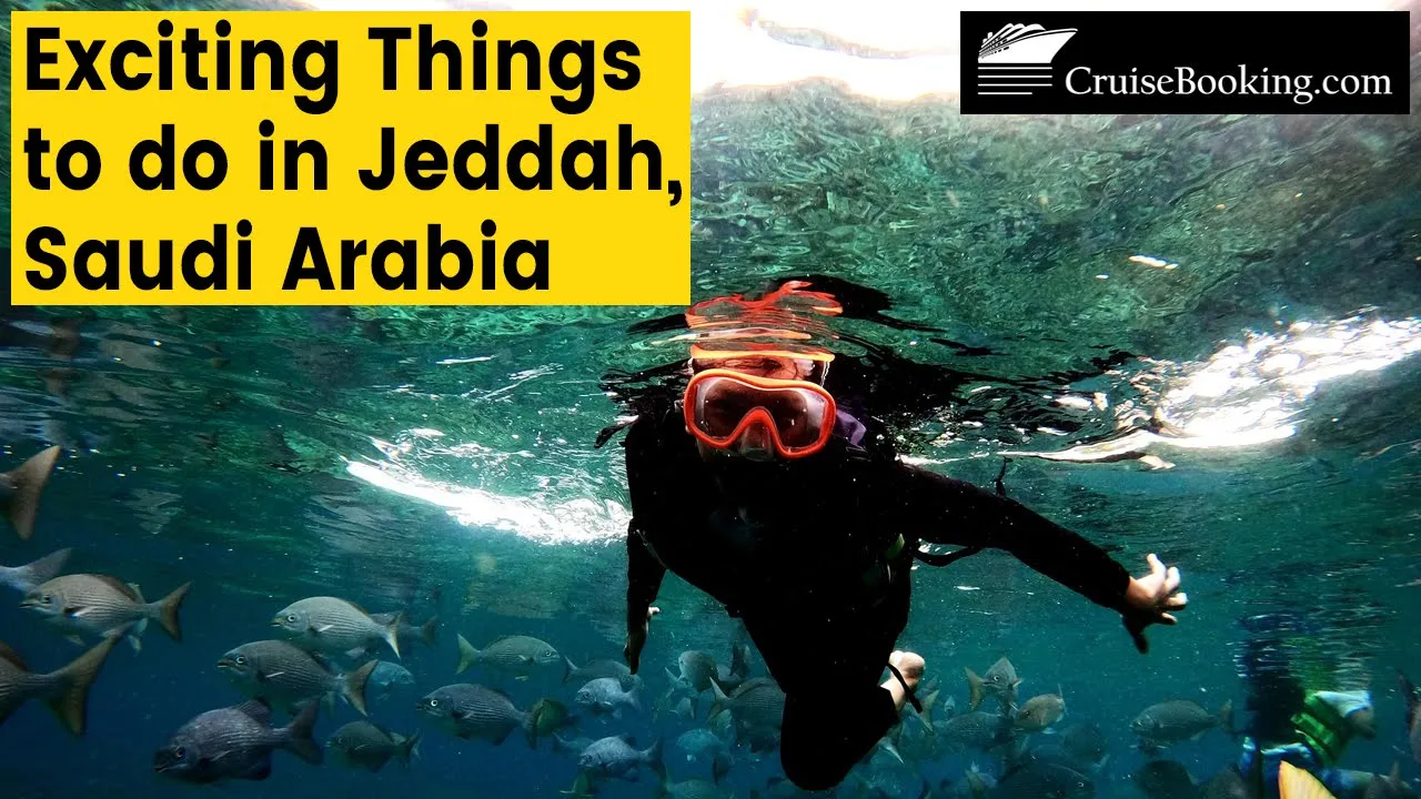 Exciting Things to Do in Jeddah, Saudi Arabia | CruiseBooking.com