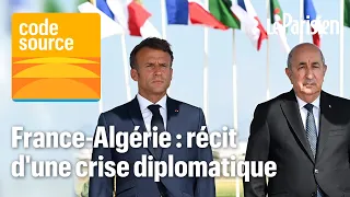 [PODCAST] Pourquoi le dialogue entre Paris et Alger est tendu